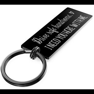 Drive Safe Handsome I need you here with me